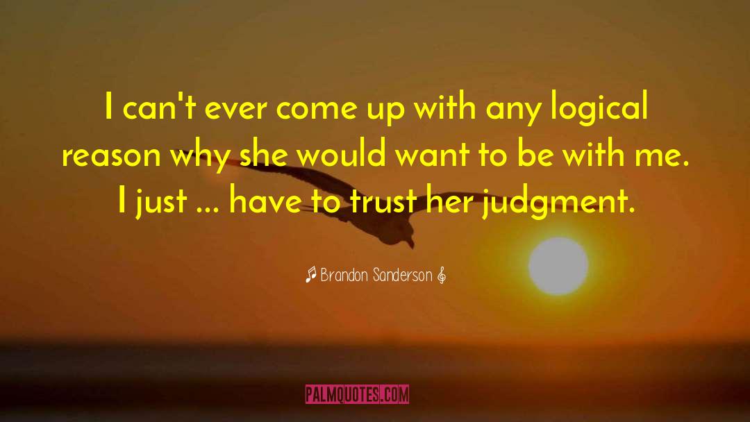 Just Want To Have Fun quotes by Brandon Sanderson