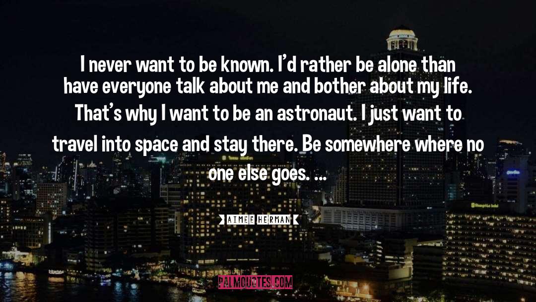 Just Want To Travel quotes by Aimee Herman