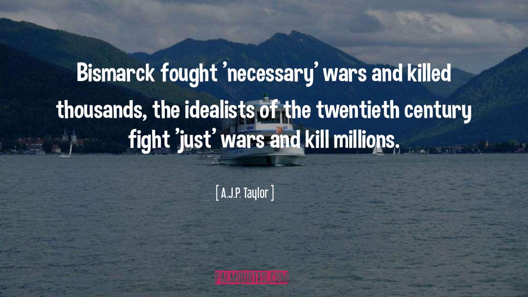 Just War quotes by A.J.P. Taylor