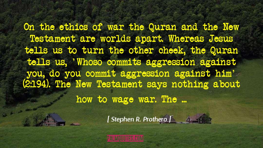 Just War quotes by Stephen R. Prothero