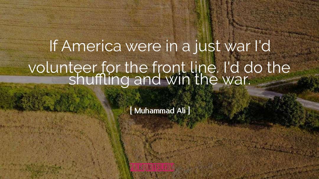 Just War quotes by Muhammad Ali