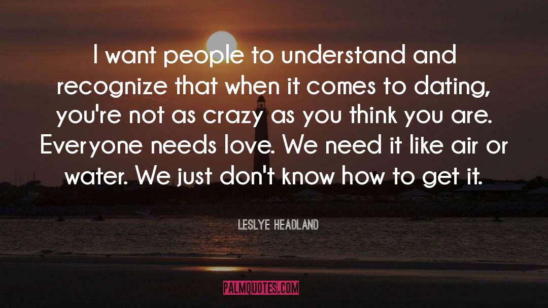 Just You And I quotes by Leslye Headland