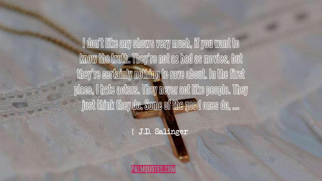 Just You And I quotes by J.D. Salinger