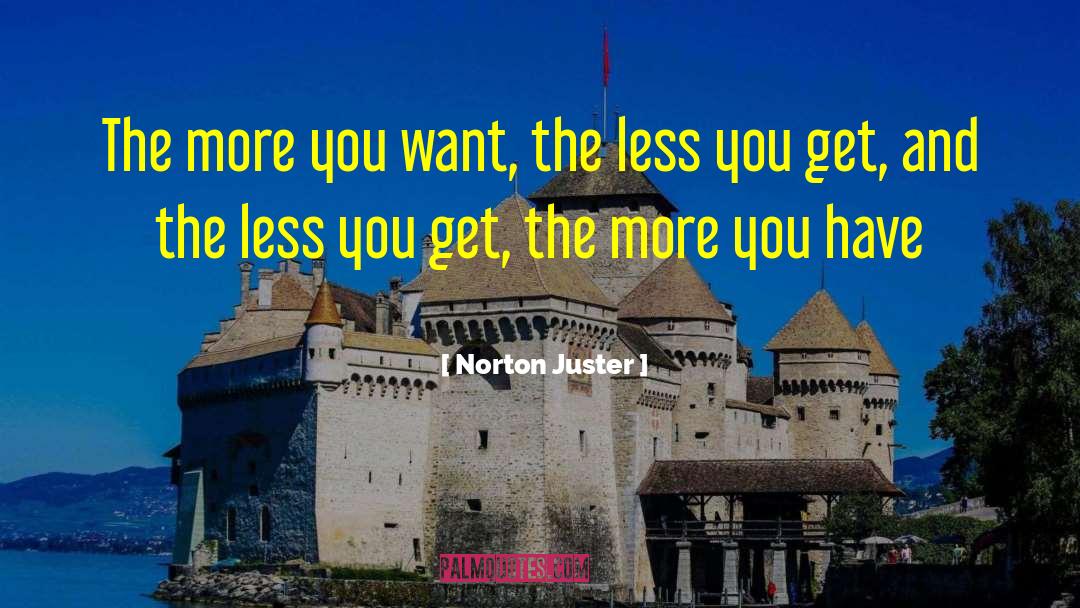 Juster quotes by Norton Juster