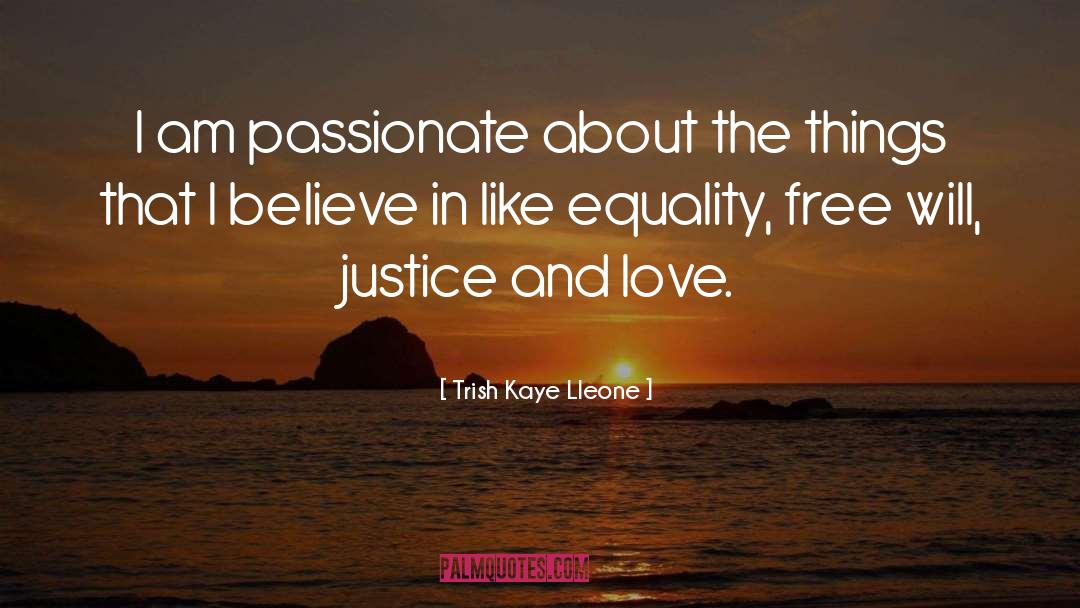 Justice And Love quotes by Trish Kaye Lleone