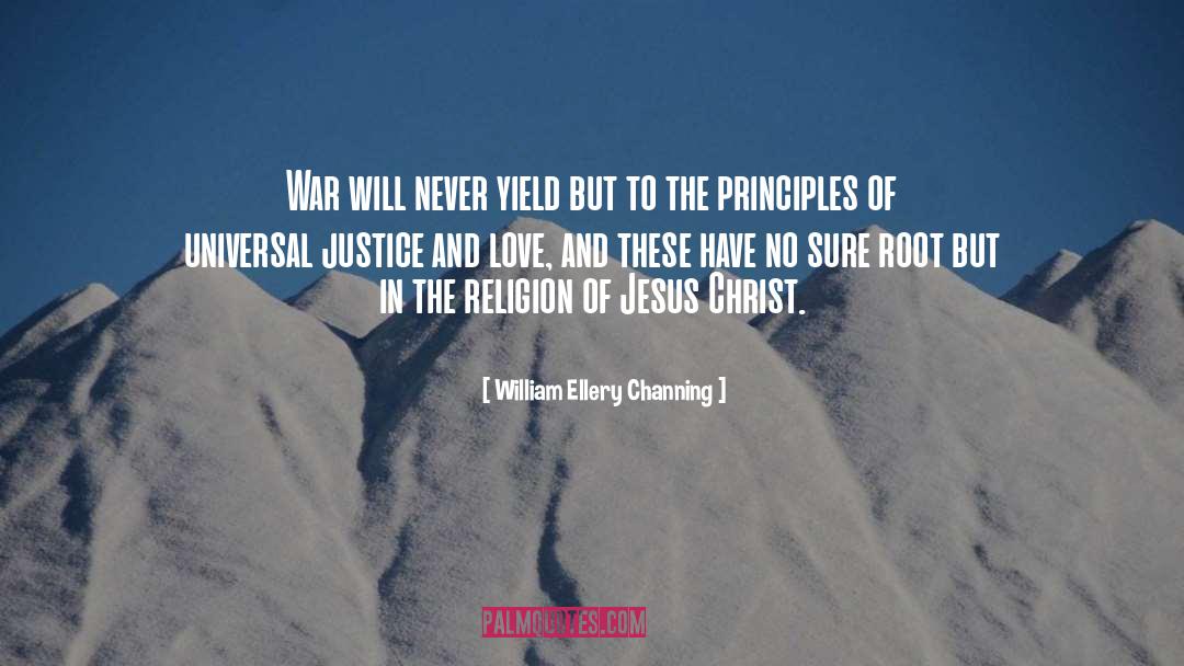 Justice And Love quotes by William Ellery Channing