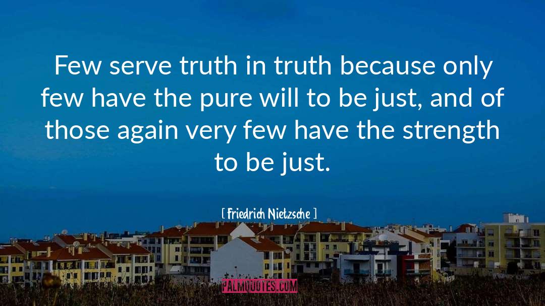 Justice And Mercy quotes by Friedrich Nietzsche