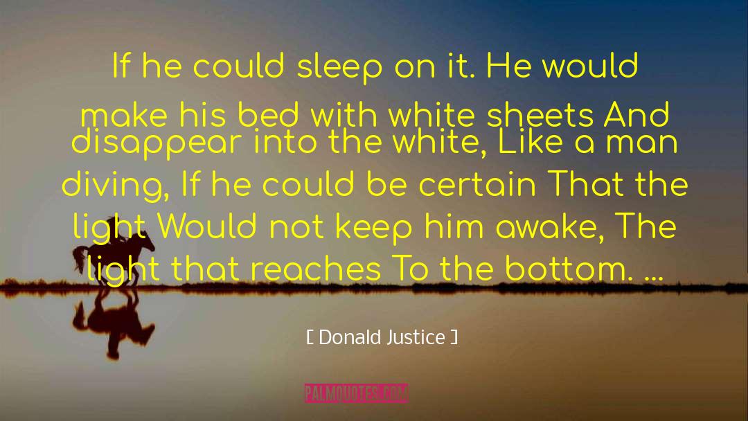 Justice And Mercy quotes by Donald Justice