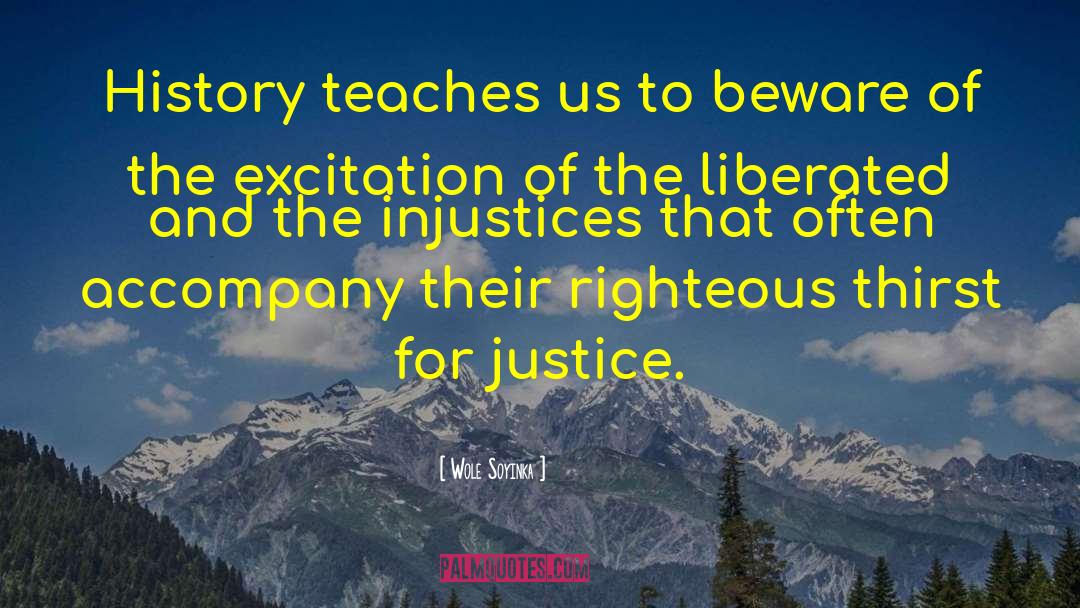 Justice And Righteousness quotes by Wole Soyinka