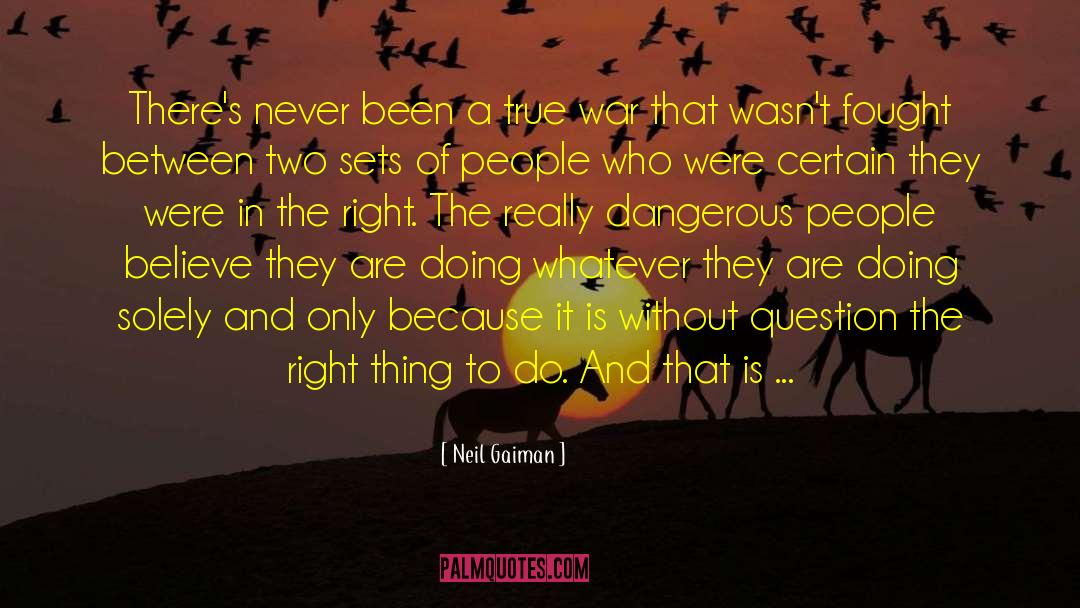 Justice And Righteousness quotes by Neil Gaiman