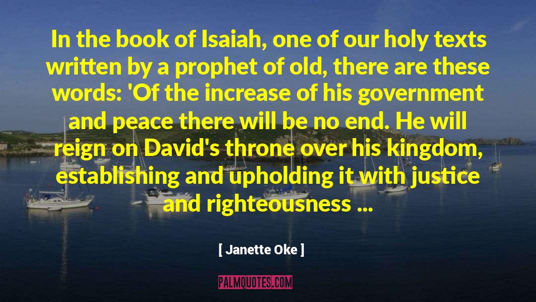 Justice And Righteousness quotes by Janette Oke