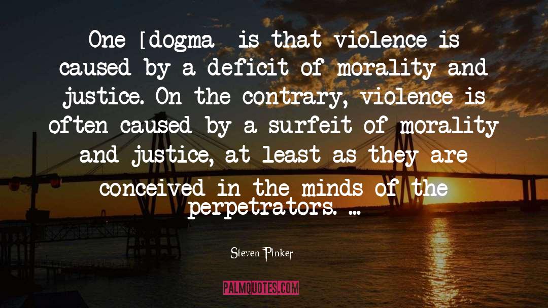 Justice Denied quotes by Steven Pinker