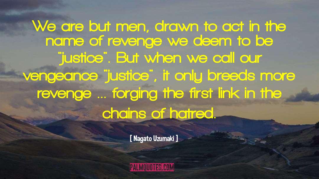 Justice Denied quotes by Nagato Uzumaki