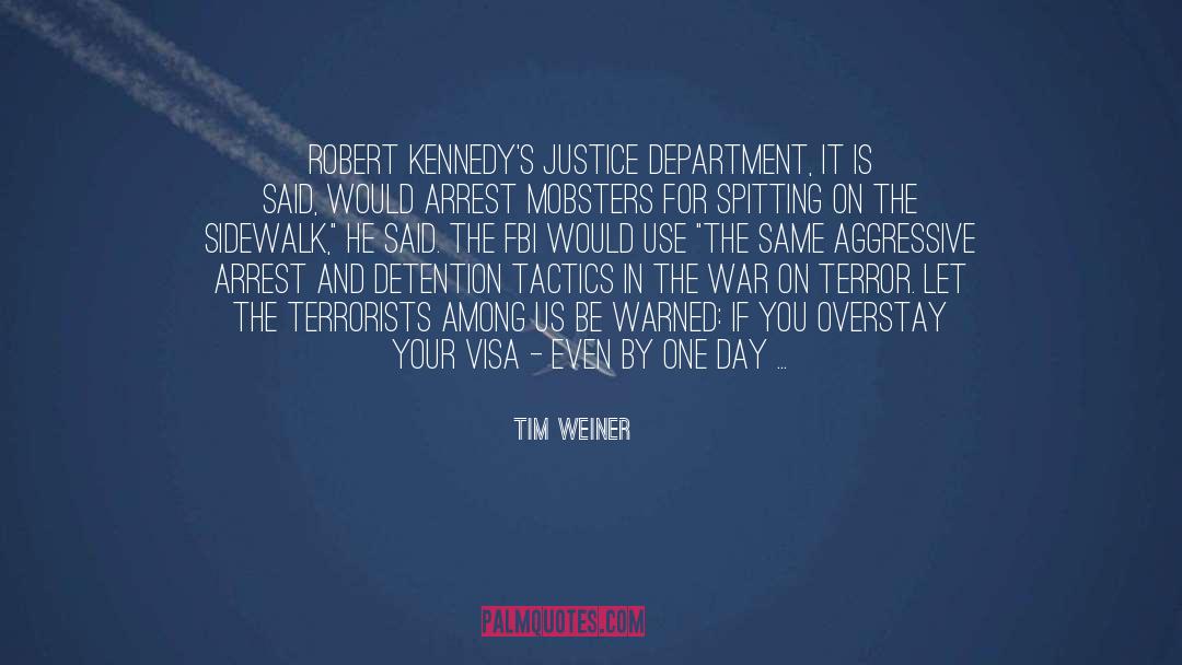 Justice Department quotes by Tim Weiner