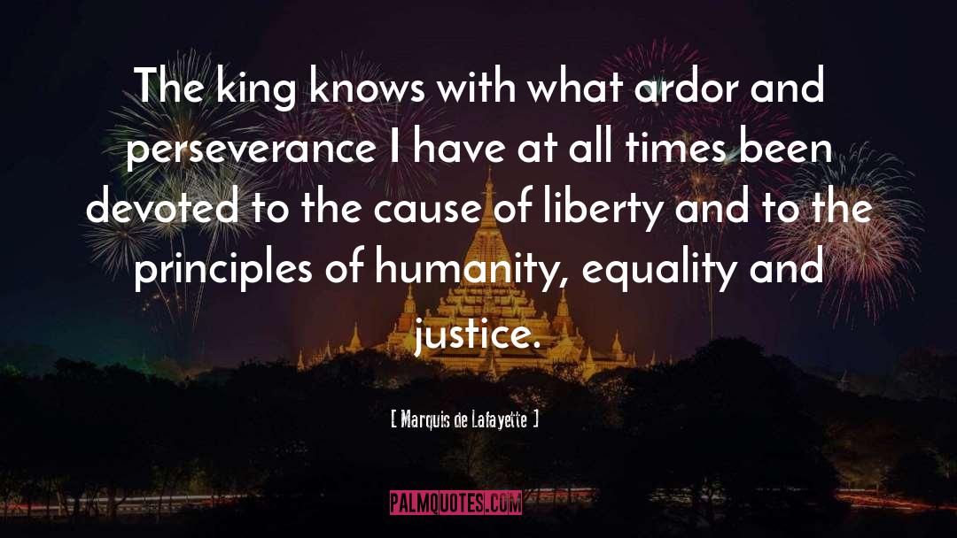 Justice Equality quotes by Marquis De Lafayette