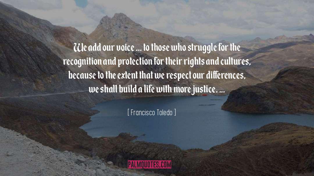 Justice For All quotes by Francisco Toledo