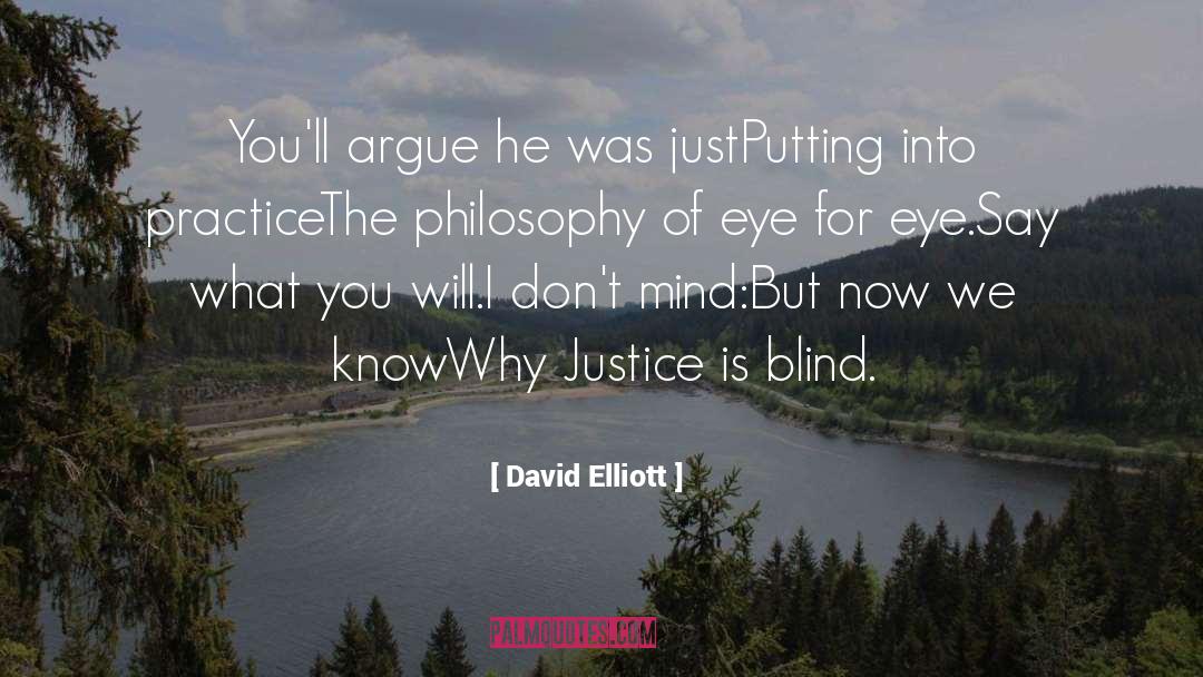 Justice Is Blind quotes by David Elliott