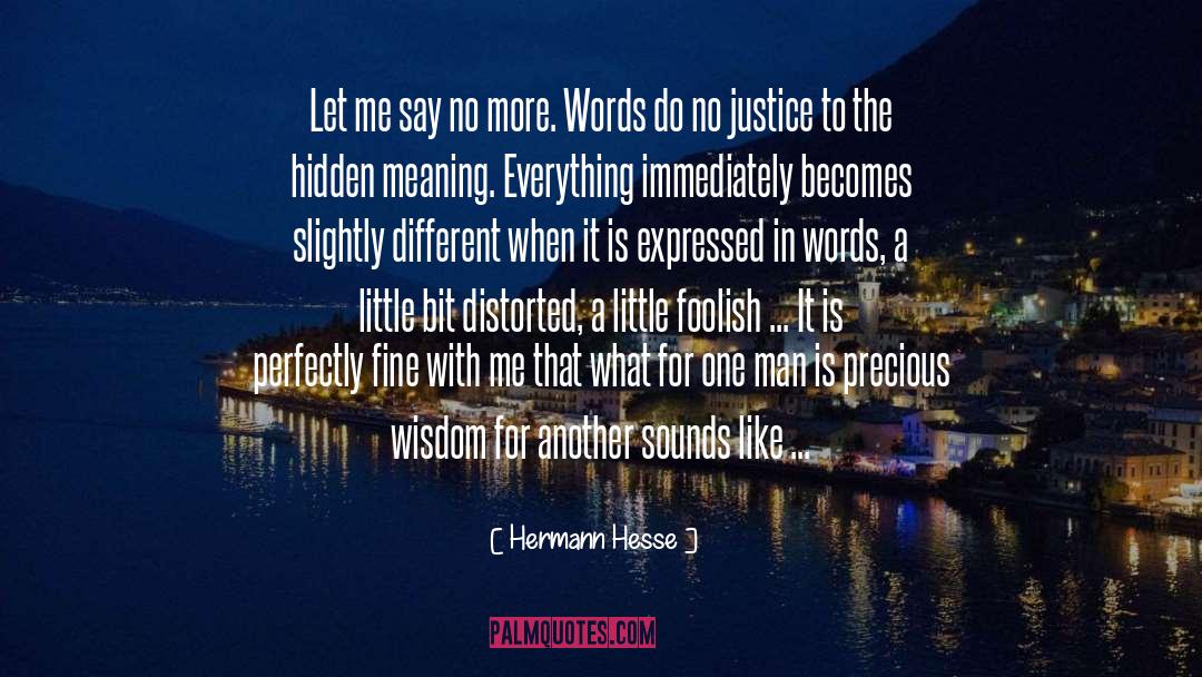 Justice Is Blind quotes by Hermann Hesse