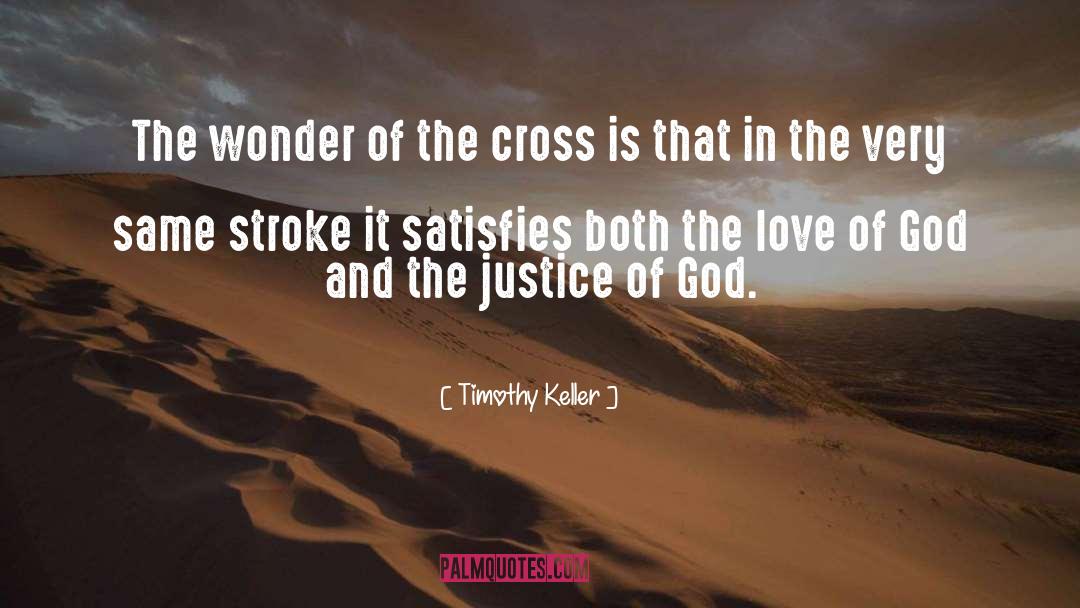 Justice Of God quotes by Timothy Keller