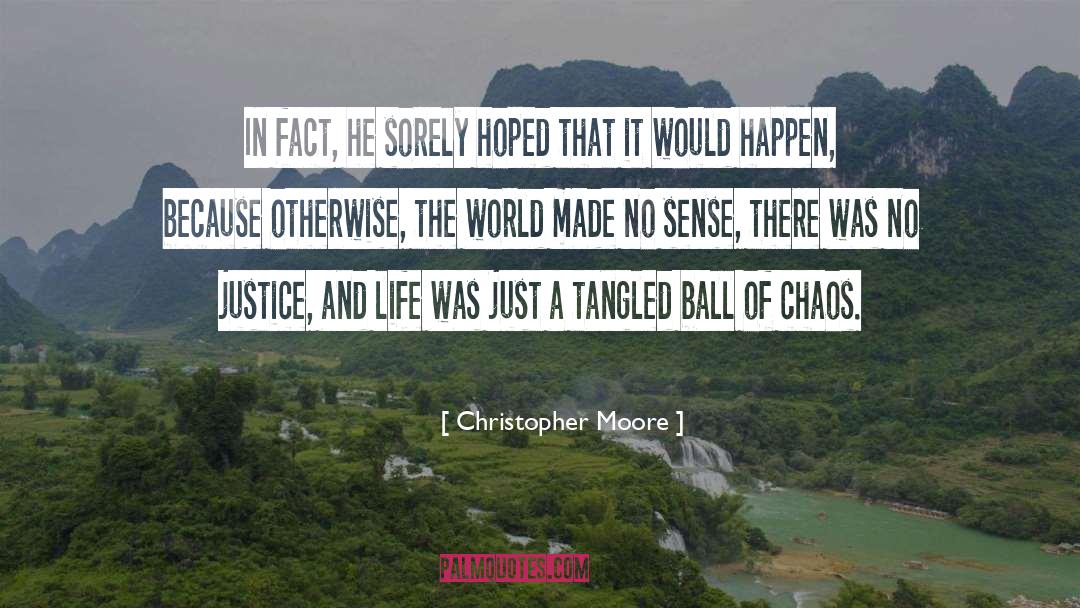 Justice Of The Peace quotes by Christopher Moore