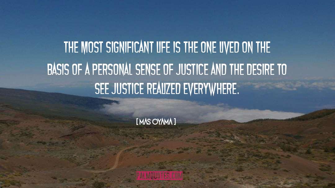 Justice quotes by Mas Oyama