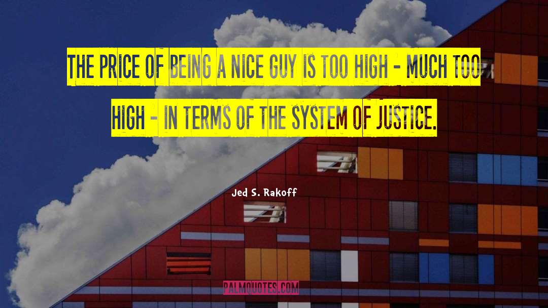 Justice Series quotes by Jed S. Rakoff