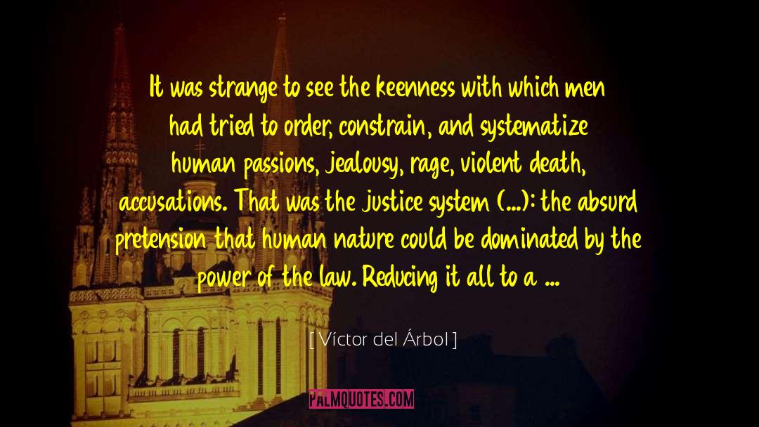 Justice Series quotes by Víctor Del Árbol