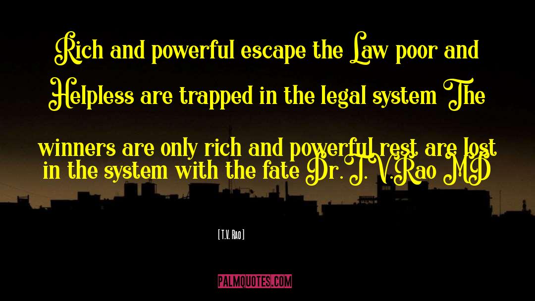 Justice System quotes by T.V. Rao