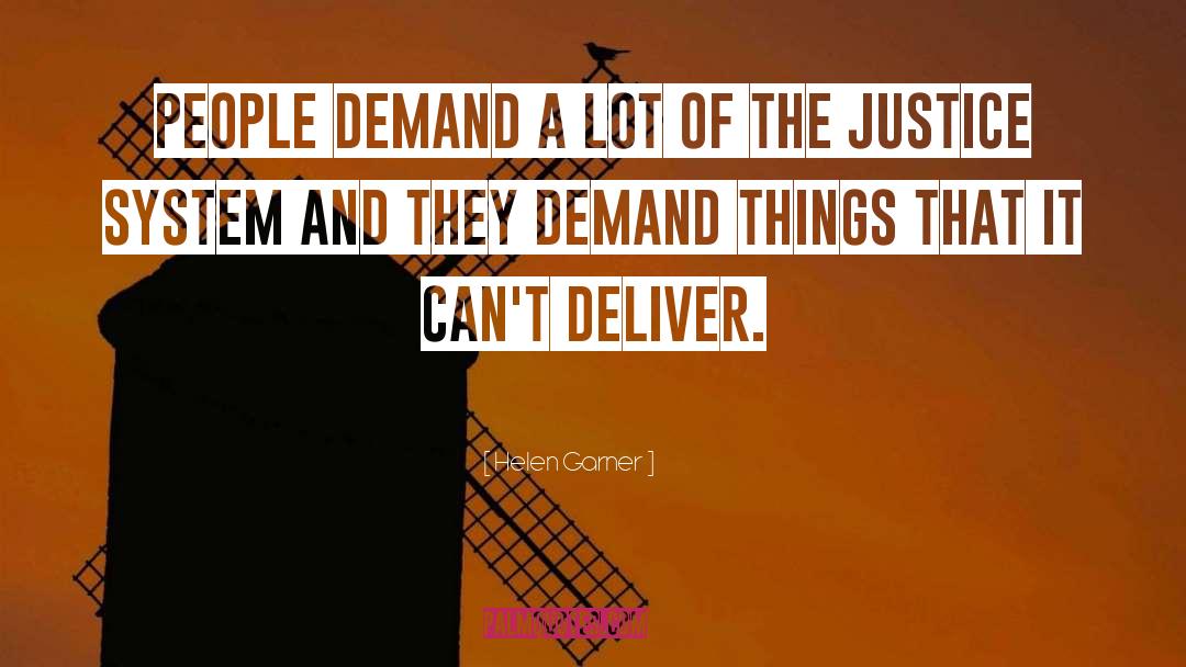 Justice System quotes by Helen Garner