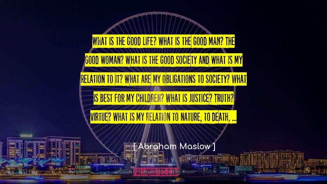 Justice Truth quotes by Abraham Maslow