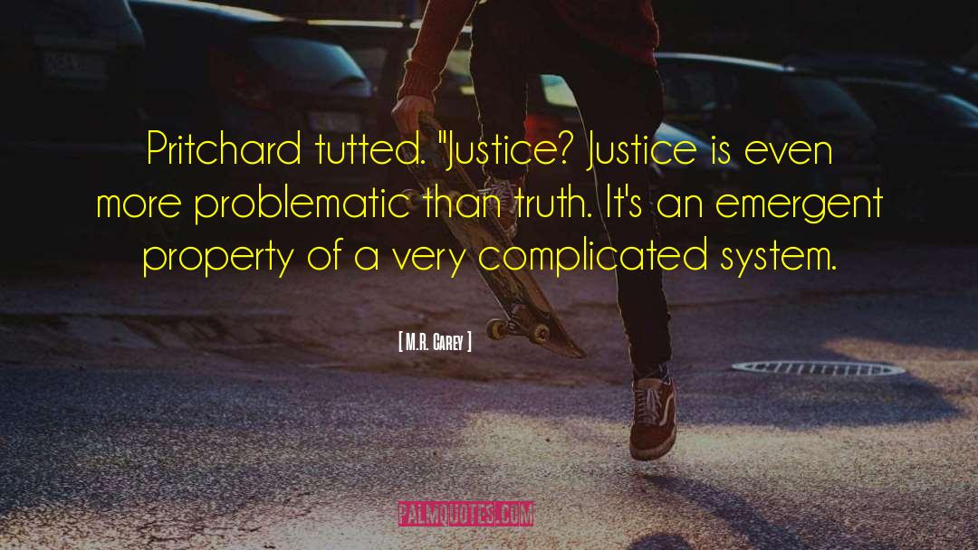 Justice Truth quotes by M.R. Carey