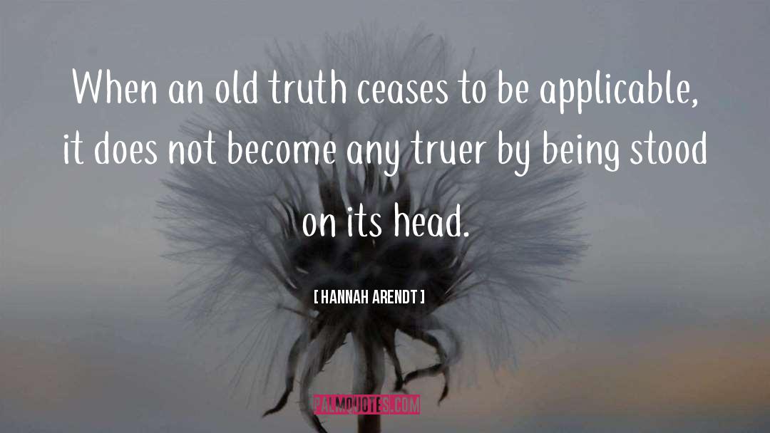 Justice Truth quotes by Hannah Arendt