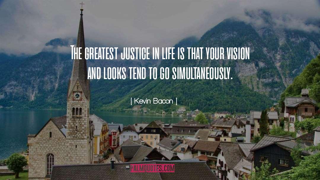 Justice Vision quotes by Kevin Bacon