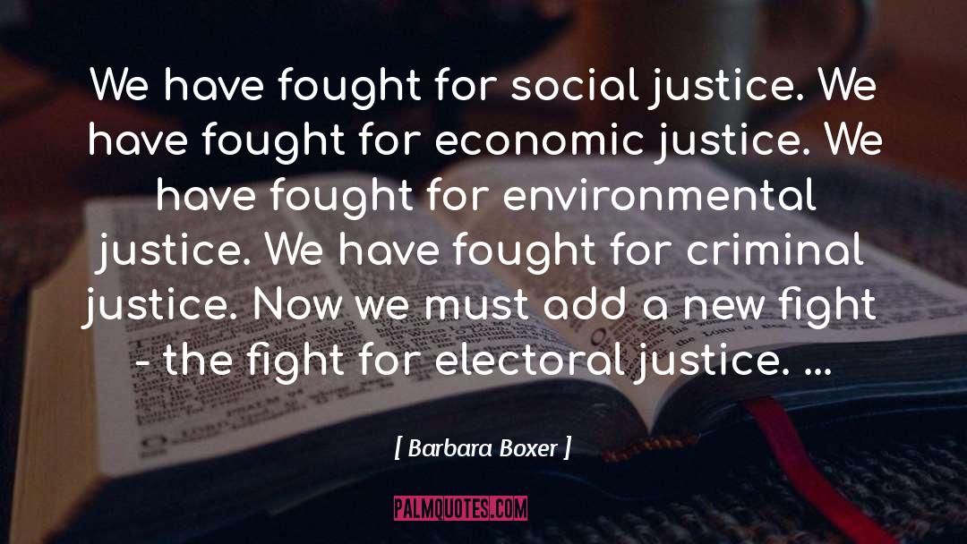 Justice Vision quotes by Barbara Boxer