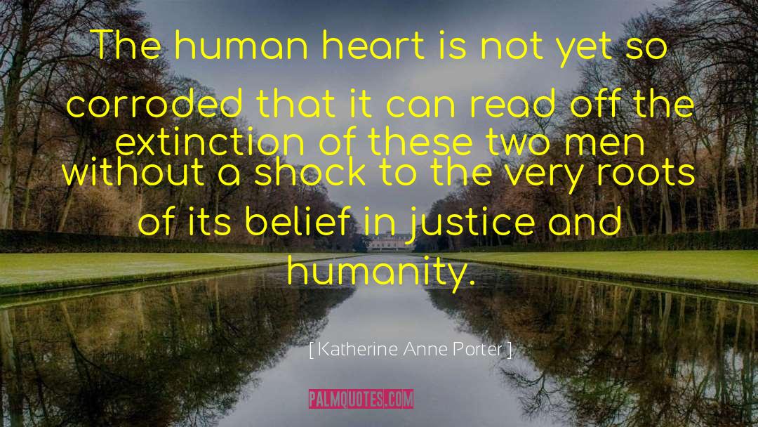 Justice Without Mercy quotes by Katherine Anne Porter