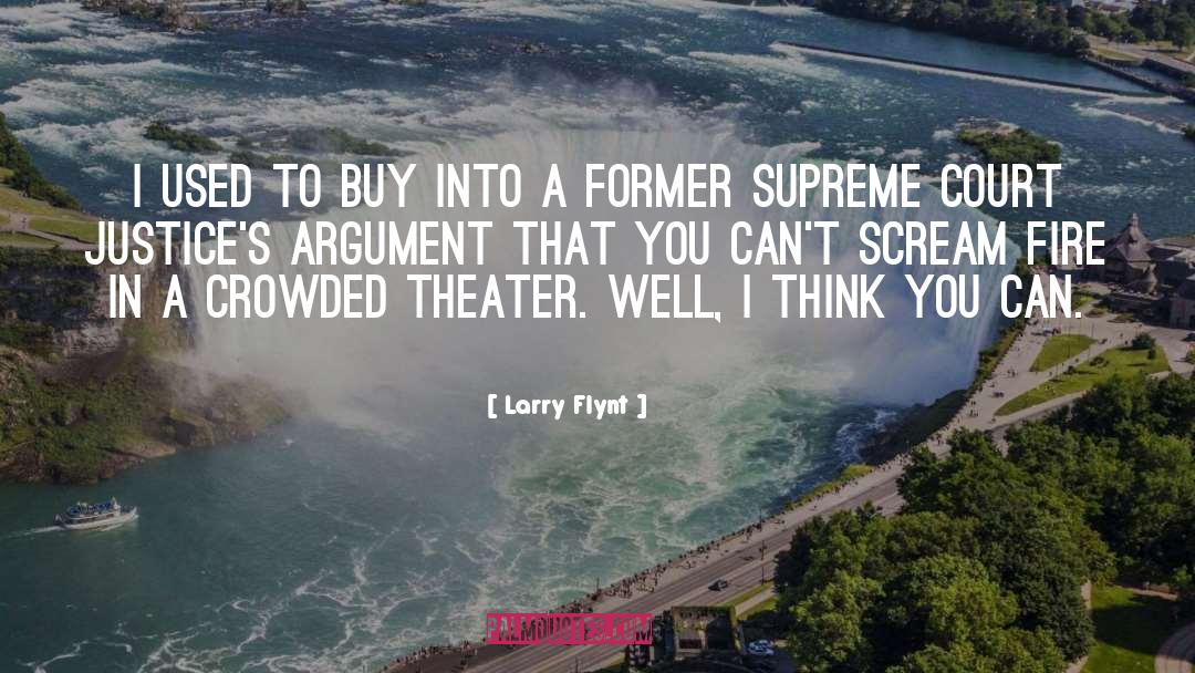 Justices quotes by Larry Flynt