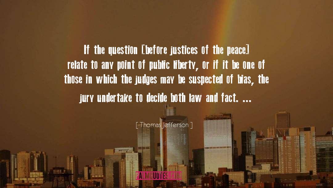 Justices quotes by Thomas Jefferson