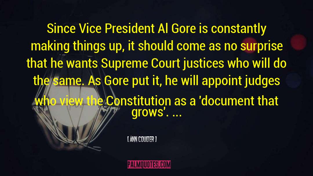 Justices quotes by Ann Coulter
