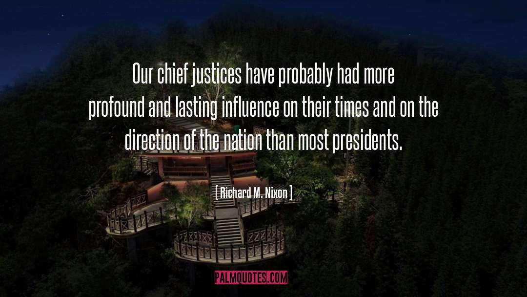 Justices quotes by Richard M. Nixon