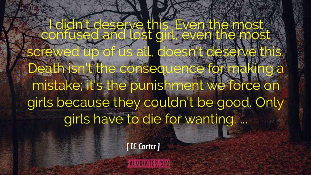 Justification Of Abuse quotes by T.E. Carter