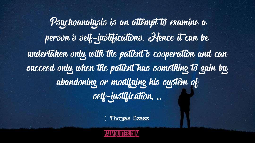 Justifications quotes by Thomas Szasz