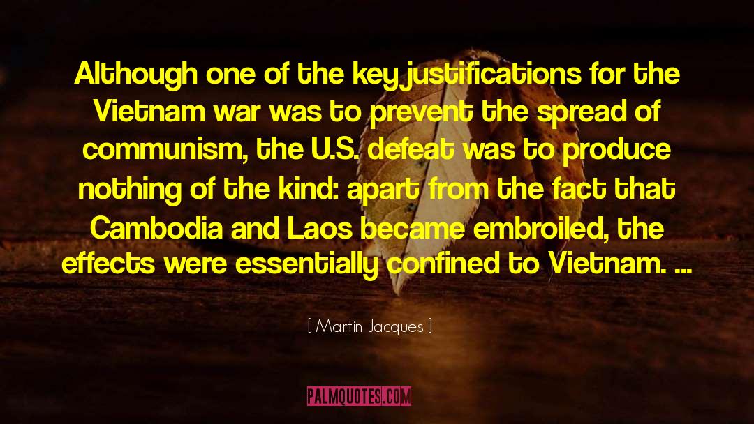 Justifications quotes by Martin Jacques