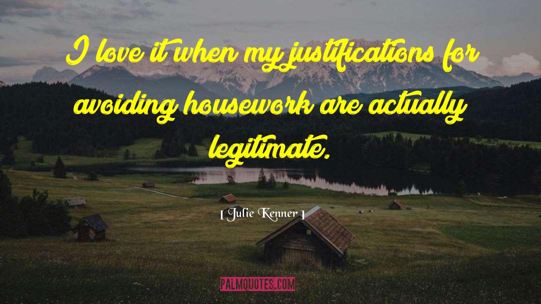 Justifications quotes by Julie Kenner