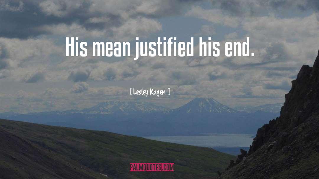 Justified quotes by Lesley Kagen