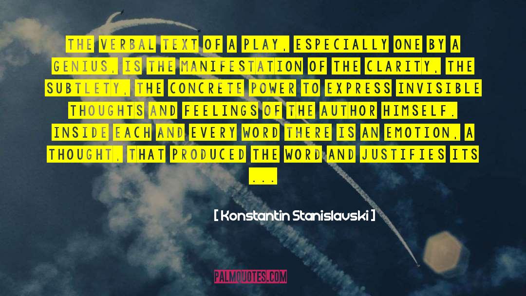 Justifies quotes by Konstantin Stanislavski