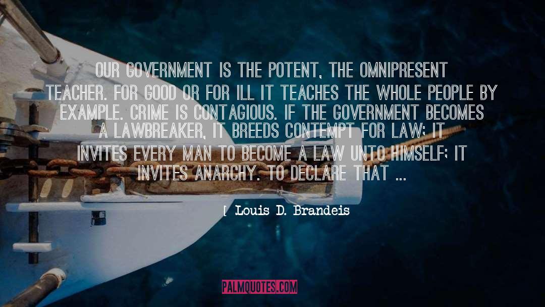 Justifies quotes by Louis D. Brandeis