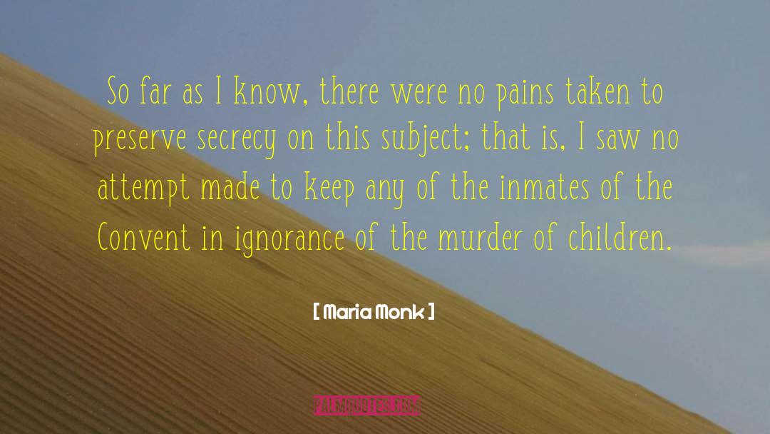 Justifying Murder quotes by Maria Monk