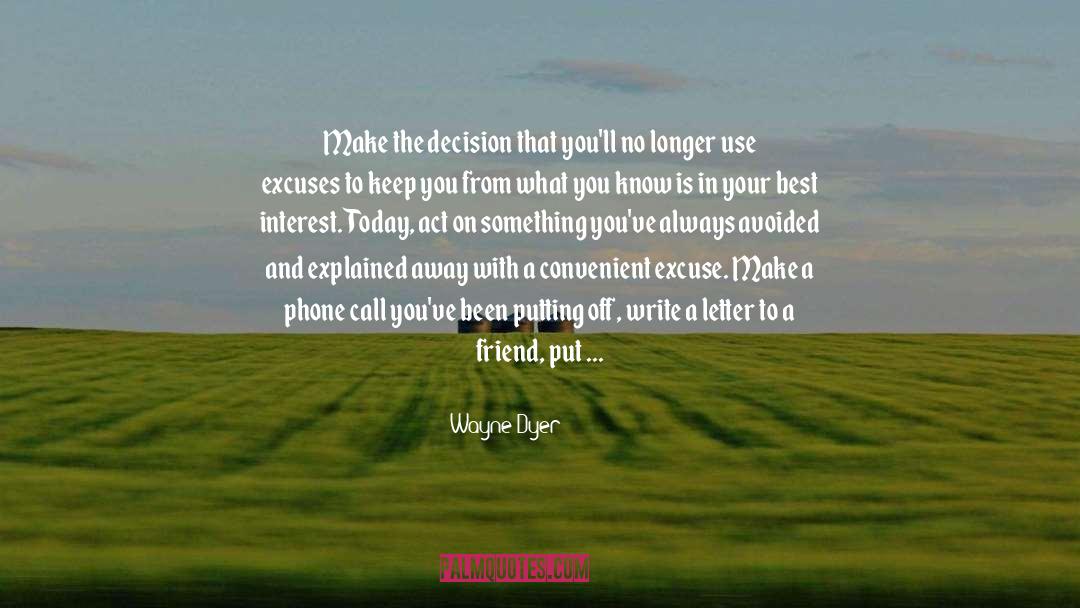 Justifying quotes by Wayne Dyer