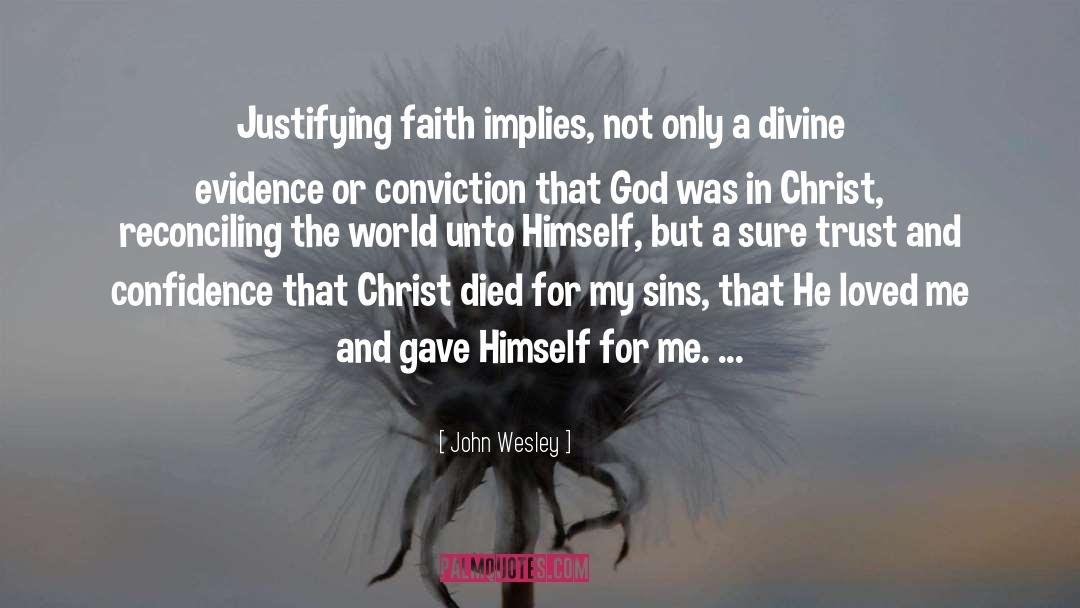 Justifying quotes by John Wesley
