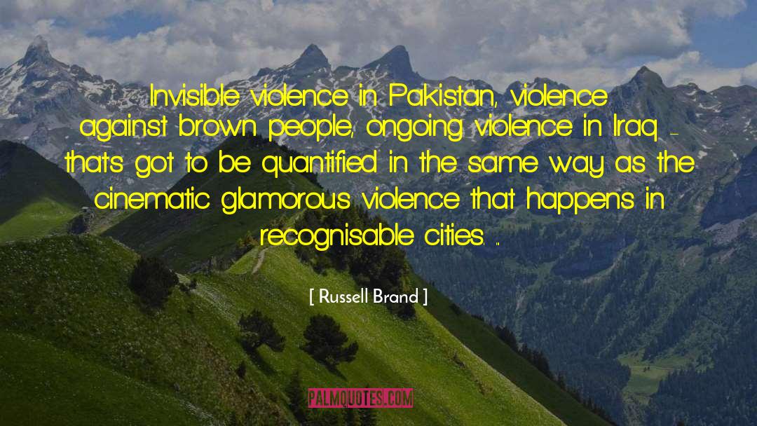 Justifying Violence quotes by Russell Brand